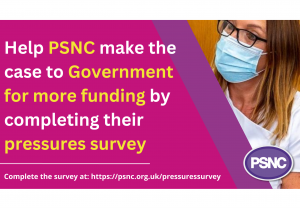 Have Your Say: PSNC Pharmacy Pressures Survey